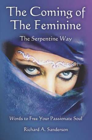 The Coming of the Feminine de Richard A. Sanderson