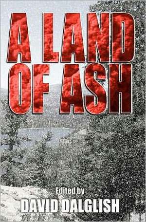 A Land of Ash de David Dalglish