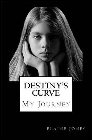 Destiny's Curve de Elaine Jones