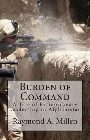 Burden of Command de Raymond Millen