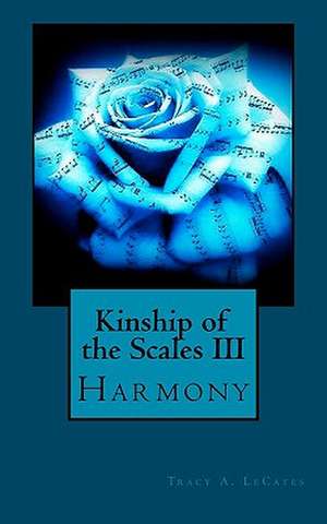 Kinship of the Scales III de Tracy A. Lecates