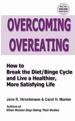 Overcoming Overeating de Jane R. Hirschmann