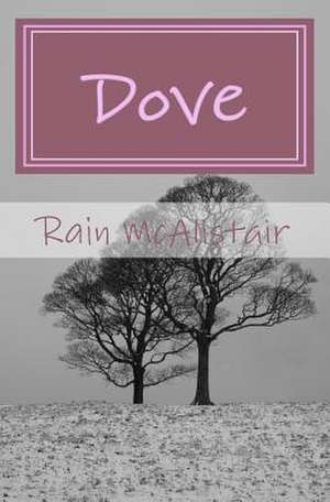 Dove de Rain McAlistair