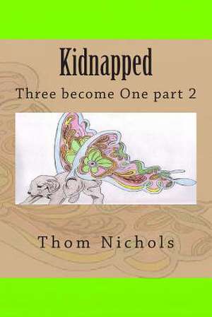 Kidnapped de Thom L. Nichols