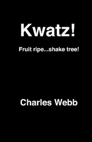 Kwatz! de Charles Webb