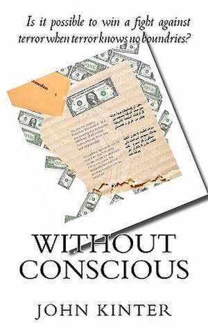 Without Conscious de John P. Kinter Sr