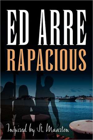 Rapacious de Ed Arre