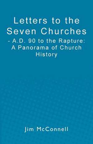 Letters to the Seven Churches de Jim McConnell