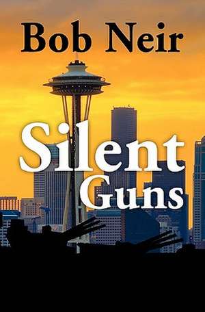 Silent Guns de Bob Neir