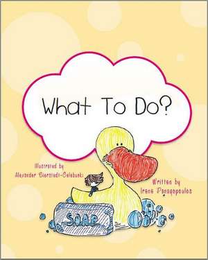 What to Do? de Irene Panagopoulos