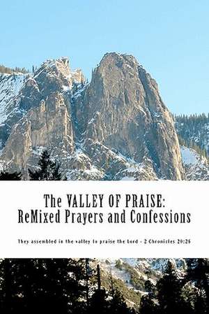 The Valley of Praise de Robert William Alexander