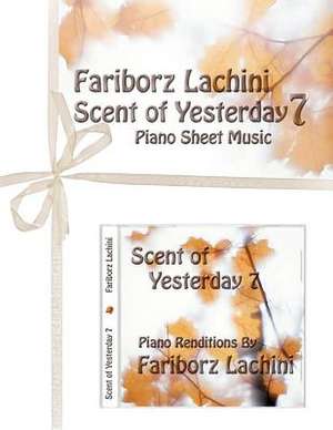 Scent of Yesterday 7 de Fariborz Lachini