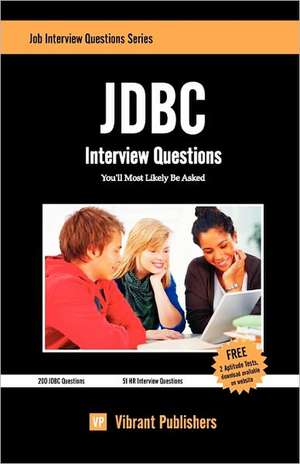 JDBC Interview Questions You'll Most Likely Be Asked de Virbrant Publishers