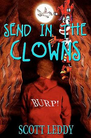 Send in the Clowns de Scott Leddy