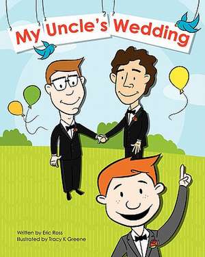 My Uncle's Wedding de Eric Ross