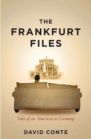 The Frankfurt Files de David Conte