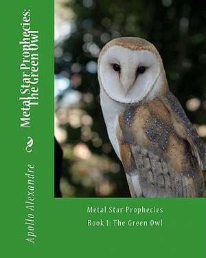 Metal Star Prophecy de Apollo Antonio Alexandre