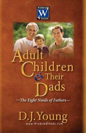 Adult Children and Their Dads de D. J. Young