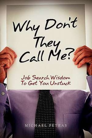 Why Don't They Call Me? de Michael Petras