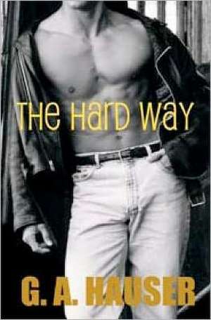 The Hard Way de G. A. Hauser