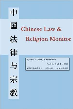 Chinese Law & Religion Monitor de Chinaaid Accociation