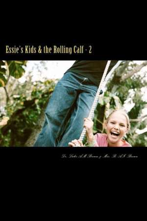 Essie's Kids & the Rolling Calf - 2 de Luke Brown