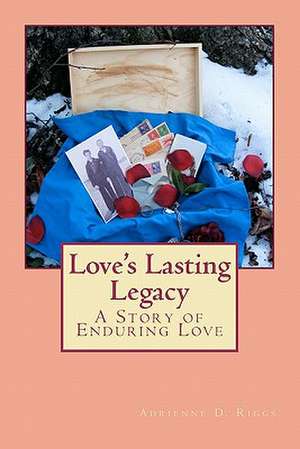 Love's Lasting Legacy de Riggs, Adrienne Davis