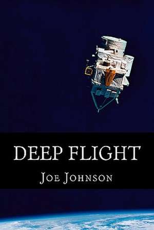 Deep Flight de Joe Johnson