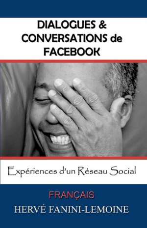 Dialogues & Conversations de Facebook de Herv Fanini-Lemoine