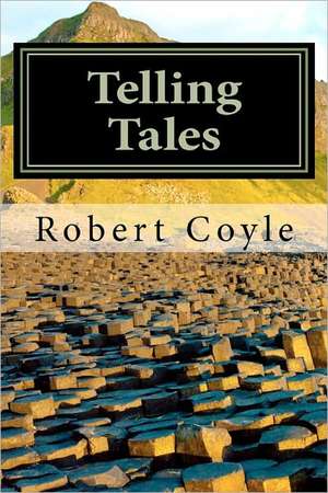 Telling Tales de Robert Coyle