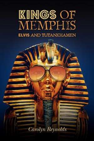 Kings of Memphis de Carolyn Reynolds