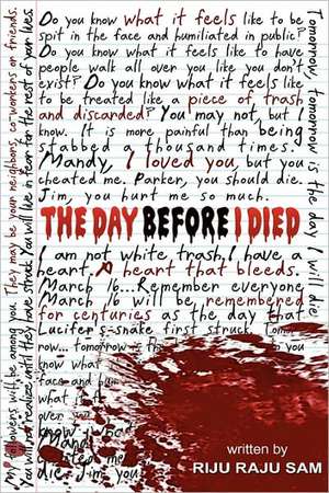 The Day Before I Died de Riju Raju Sam