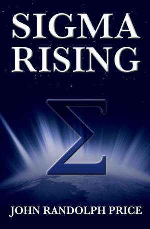 SIGMA Rising de John Price Randolph