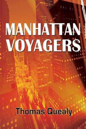 Manhattan Voyagers de Thomas Quealy