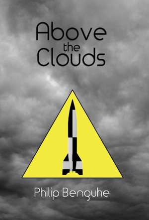 Above the Clouds de Philip Benguhe