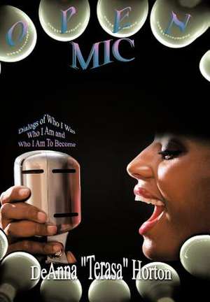 Open MIC de Deanna Terasa Horton