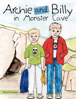 Archie and Billy in Monster Cave de David Connor