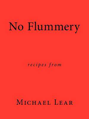 No Flummery de Michael Lear