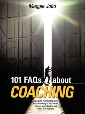 101 FAQs about Coaching de Maggie Jo O.