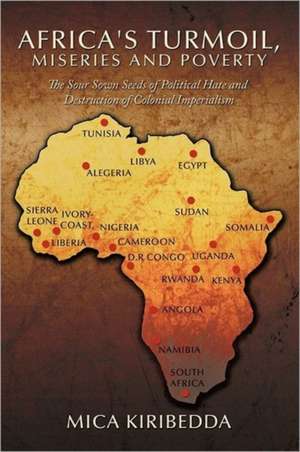 Africa'Sturmoil, Miseries and Poverty de Mica Kiribedda