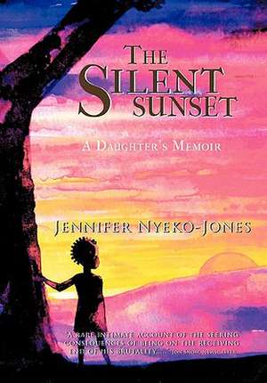 The Silent Sunset de Jennifer Nyeko-Jones