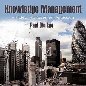 Knowledge Management de Paul Oluikpe Phd