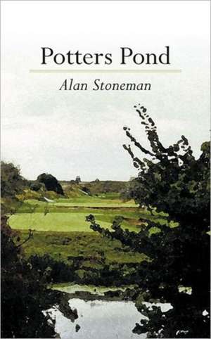 Potters Pond de Alan Stoneman