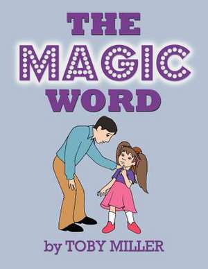 The Magic Word de Toby Miller