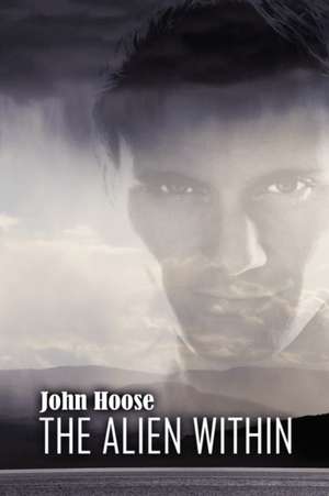 The Alien Within de John Hoose