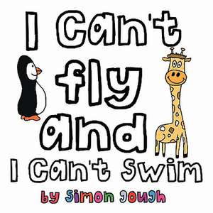 I Cant Fly & I Cant Swim de Simon Gough