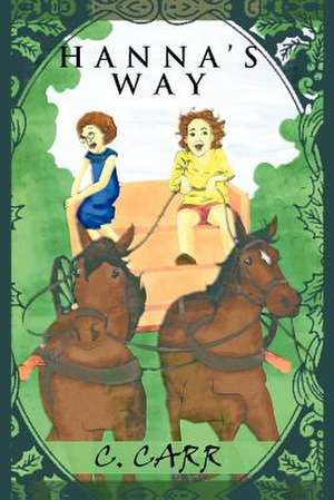 Hanna's Way de C. Carr