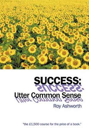Success de Roy Ashworth