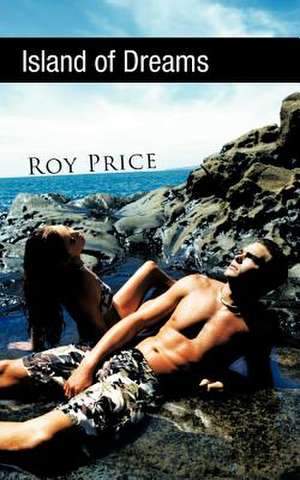 Island of Dreams de Roy Price