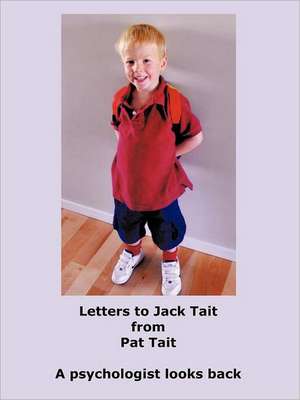 Letters to Jack Tait de Pat Tait